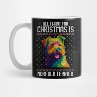 All I Want for Christmas is Norfolk Terrier - Christmas Gift for Dog Lover Mug